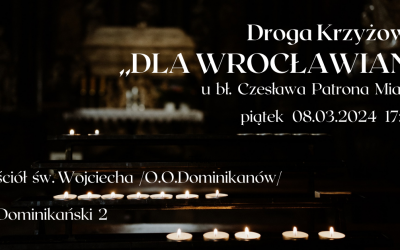 Droga krzyżowa dla Wrocławian – 8.03.2024 r.